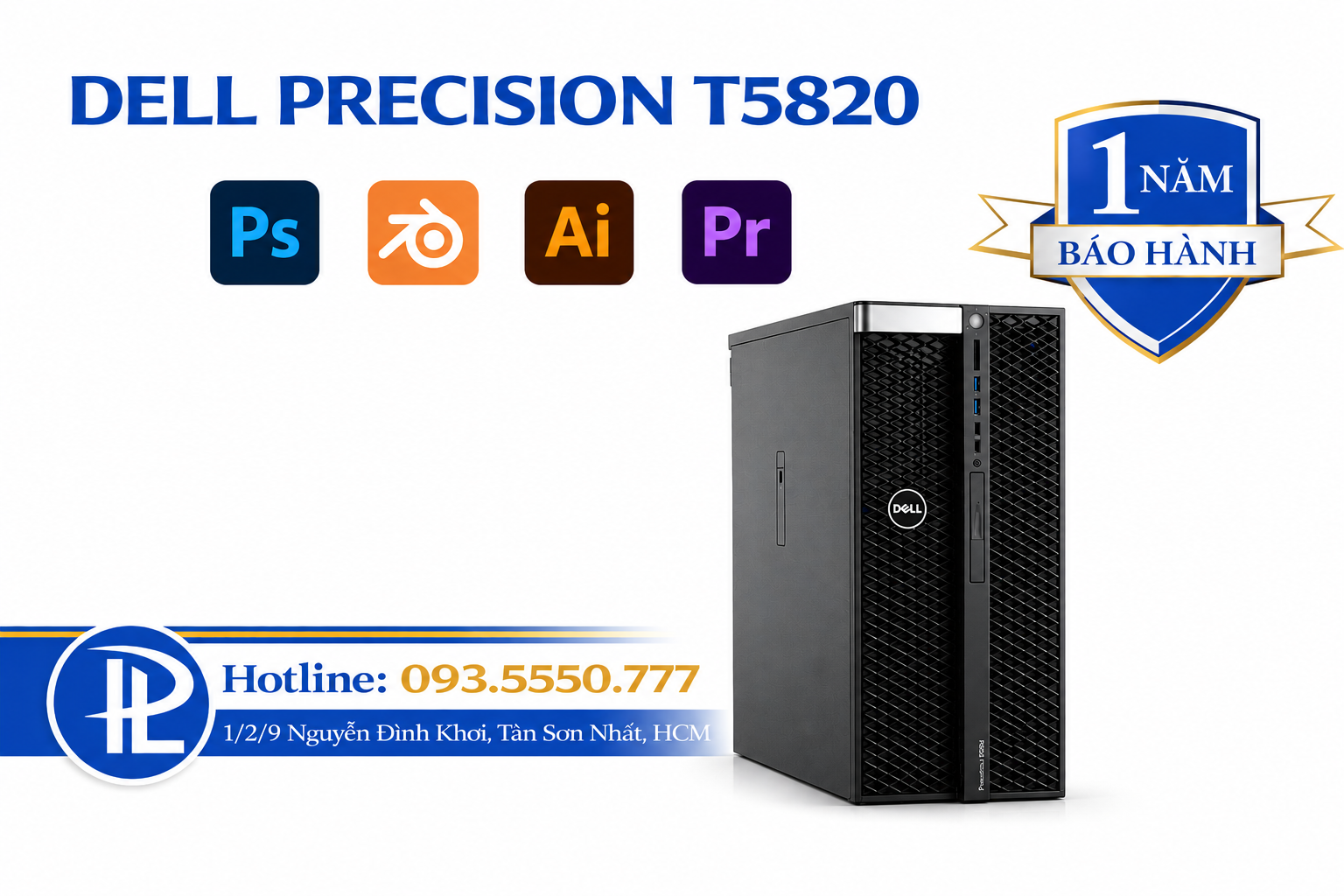 Máy Trạm Dell Precision T5820 | Intel Xeon W-2133 (3.6Ghz | 6 Core | 12 Luồng) | Ram DDR4 32GB | Quadro M2000 4GB